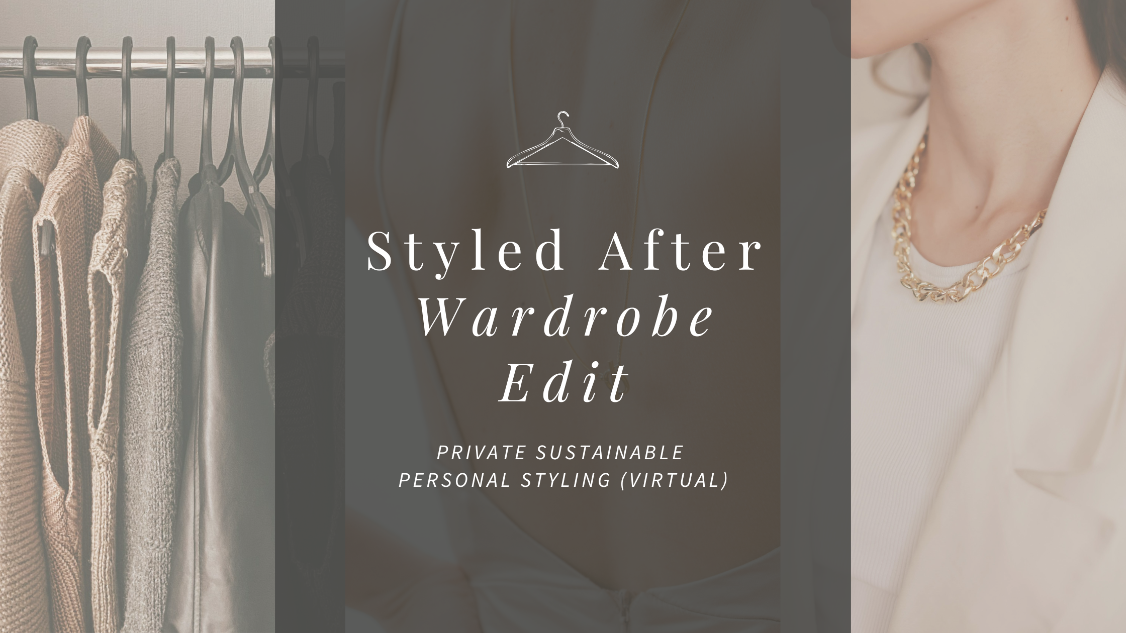 Styled After Wardrobe Edit including personal styling service featuring a rack of neutral clothing and a professional woman in a blazer.