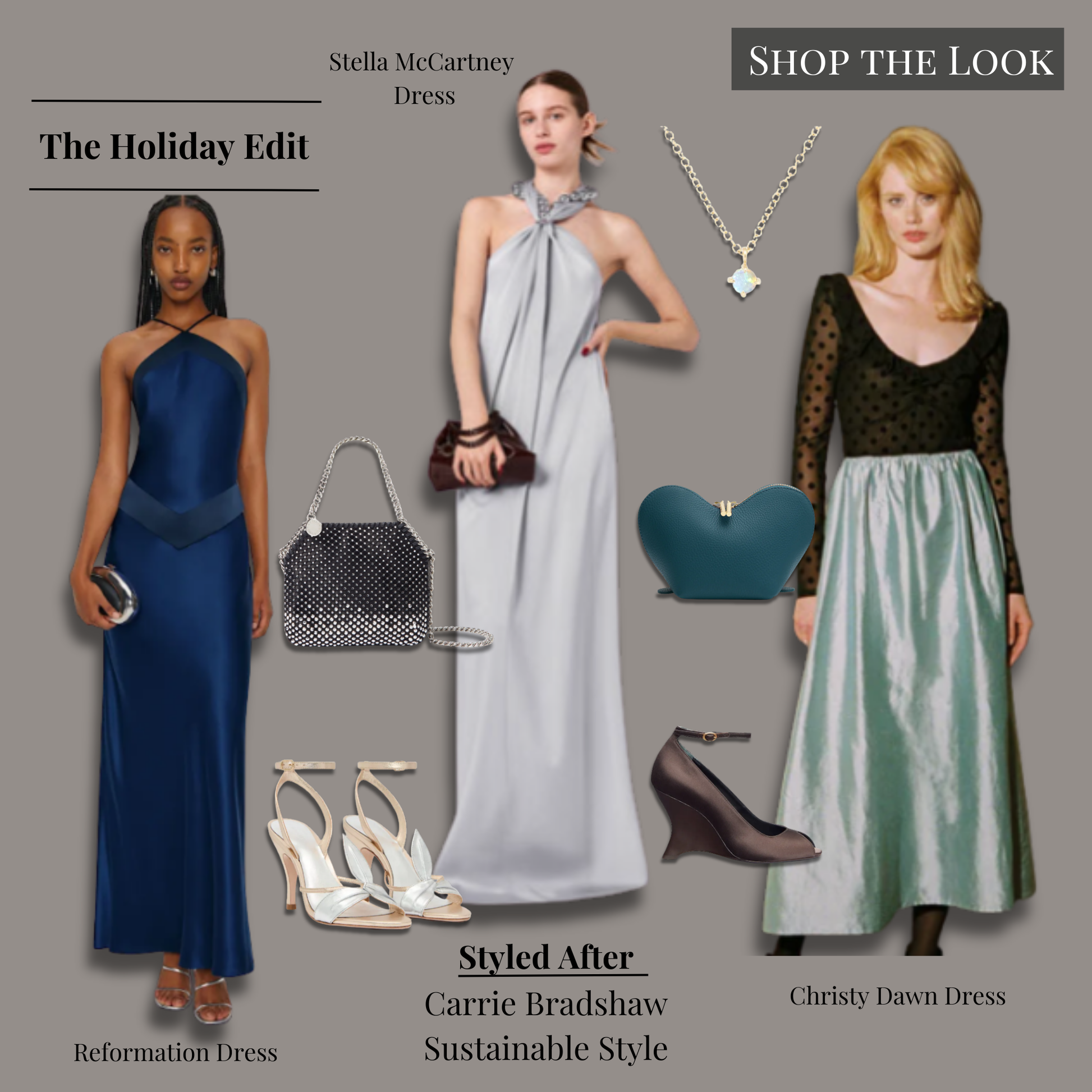 Carrie Bradshaw–inspired holiday looks from And Just Like That…, featuring the Christy Dawn Marion Dress, Reformation Jillian Silk Dress in Danube Blue, Stella McCartney ball-chain halter neck satin maxi dress in pearl blue, Stella McCartney Falabella Nano Crystal Tote, Cuyana Mini Heart Case in teal, Catbird Slumberous Light Opal Solitaire Necklace, Reformation Linda gold-silver heeled sandals, and Reformation Cheri chocolate satin wedges arranged in a clean, minimalist editorial layout.
